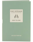 Eau d'Italie Easy to Love Eau de Parfum 1.5 ml Sample)